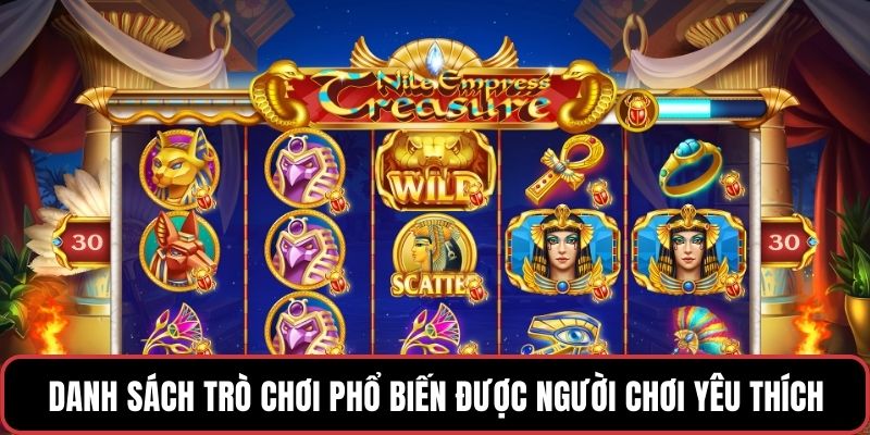 Danh sách trò chơi phổ biến được người chơi yêu thích