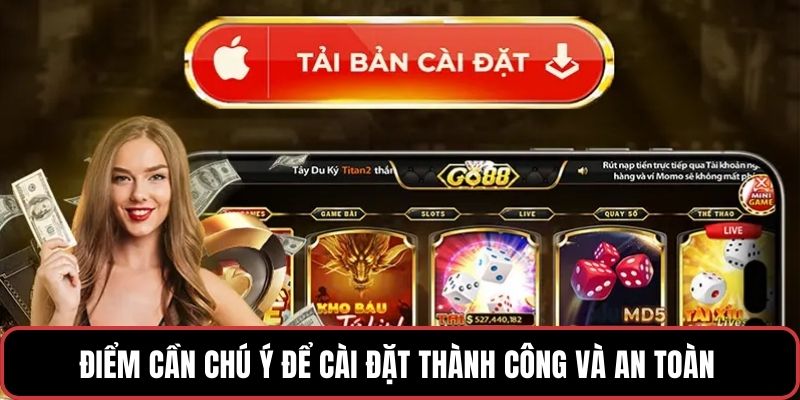 Điểm cần chú ý để cài đặt thành công và an toàn trên từng hệ điều hành